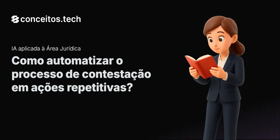 Compartilhe este tutorial: Como automatizar o processo de contestação em ações repetitivas?