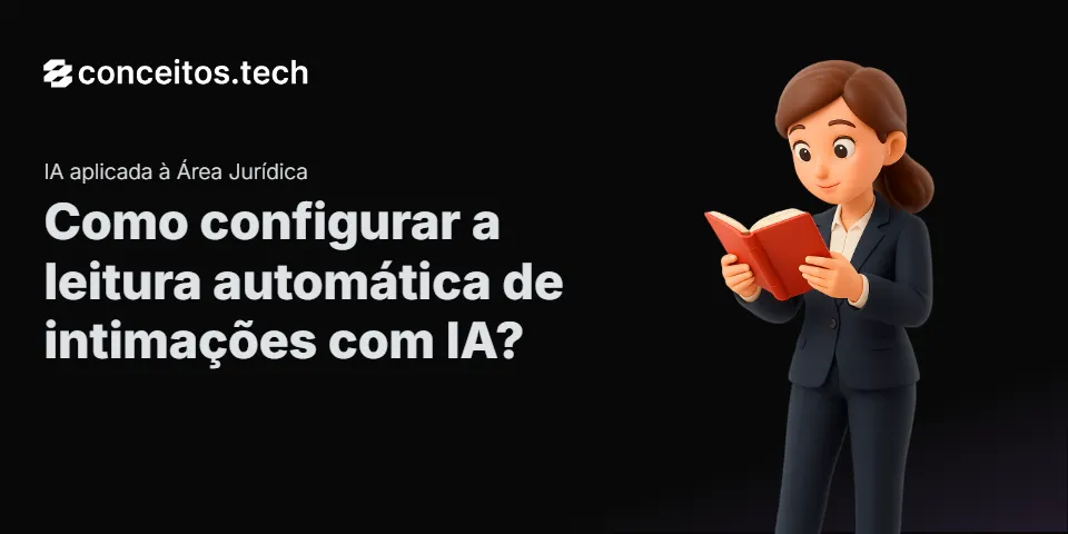 Compartilhe este tutorial: Como configurar a leitura automática de intimações com IA?