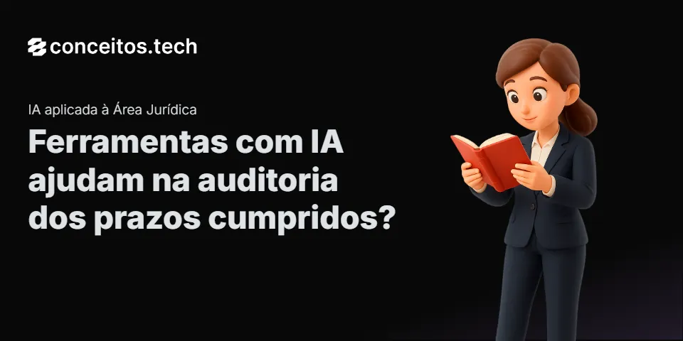Compartilhe este tutorial: Ferramentas com IA ajudam na auditoria dos prazos cumpridos?