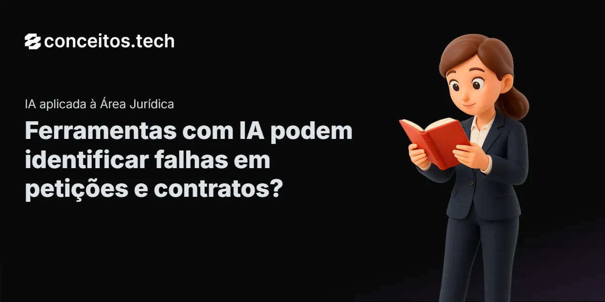 Compartilhe este tutorial: Ferramentas com IA podem identificar falhas em petições e contratos?