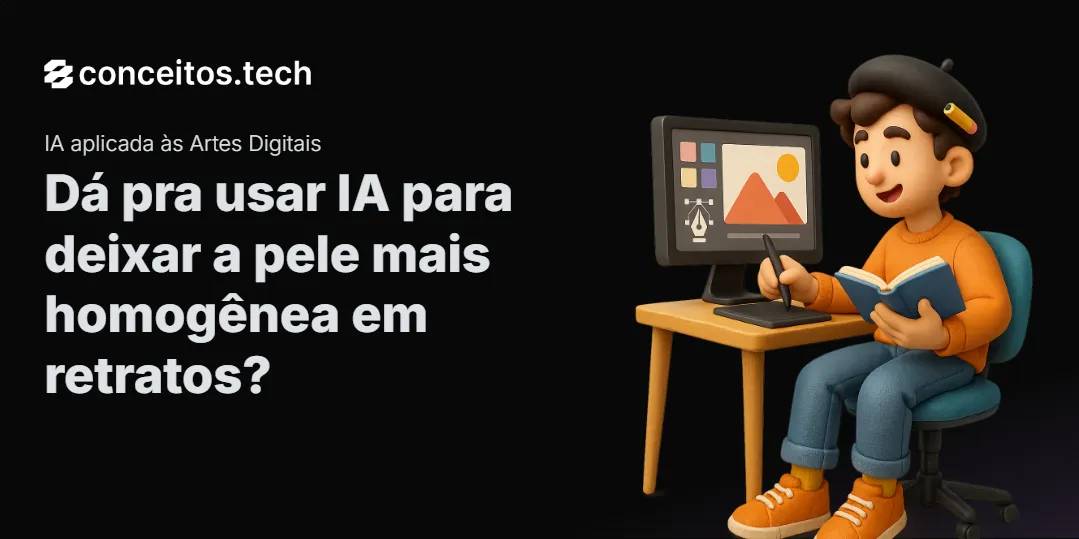 Compartilhe este tutorial: Dá pra usar IA para deixar a pele mais homogênea em retratos?