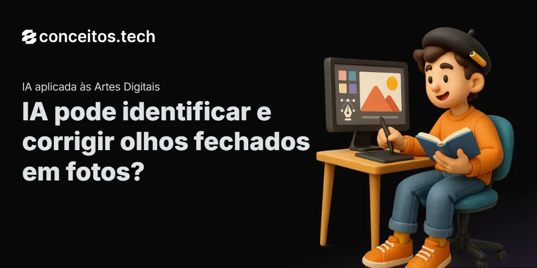 Compartilhe este tutorial: IA pode identificar e corrigir olhos fechados em fotos?