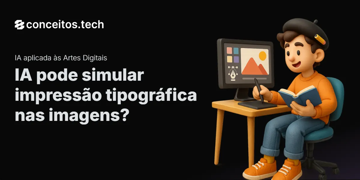 Compartilhe este tutorial: IA pode simular impressão tipográfica nas imagens?