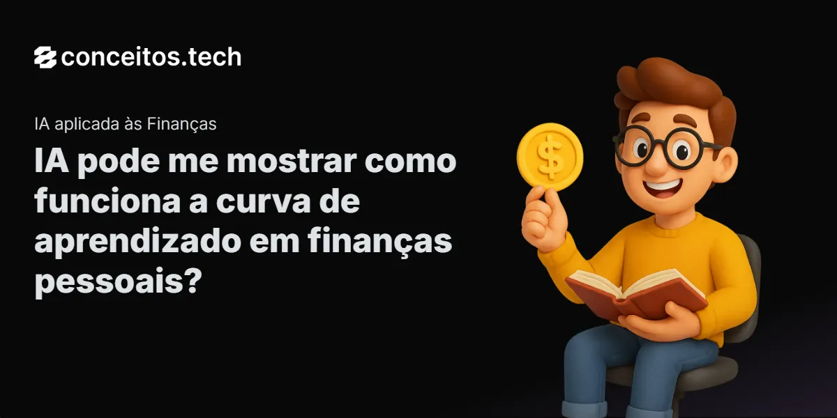 Compartilhe este tutorial: IA pode me mostrar como funciona a curva de aprendizado em finanças pessoais?