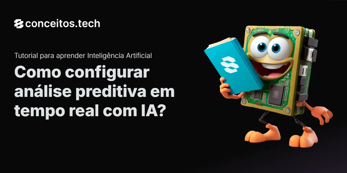 Compartilhe este tutorial: Como configurar análise preditiva em tempo real com IA?