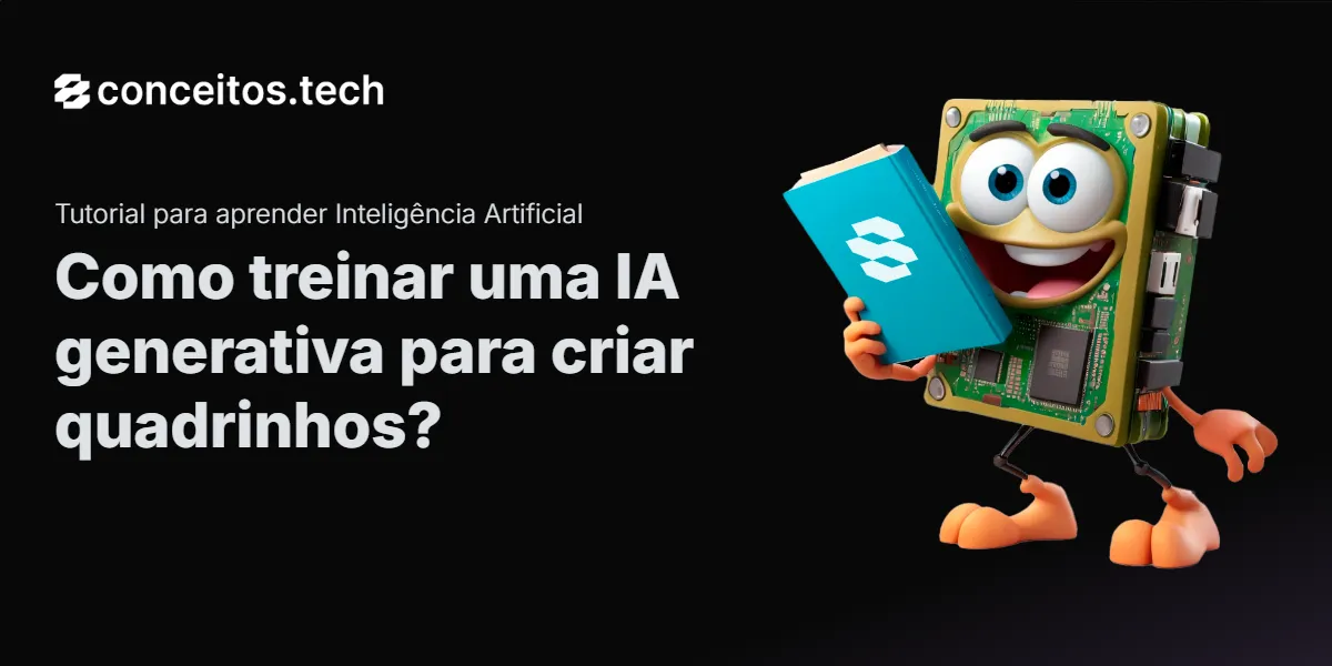 Compartilhe este tutorial: Como treinar uma IA generativa para criar quadrinhos?