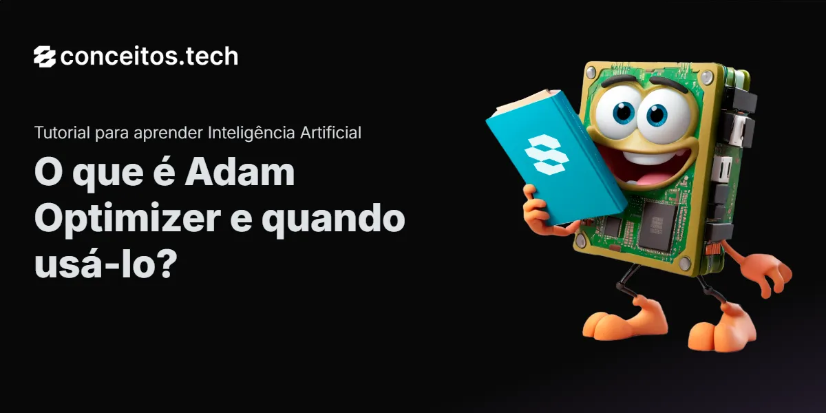 Compartilhe este tutorial: O que é Adam Optimizer e quando usá-lo?