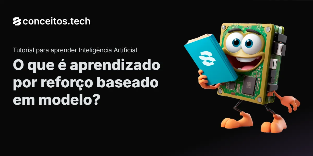 Compartilhe este tutorial: O que é aprendizado por reforço baseado em modelo?
