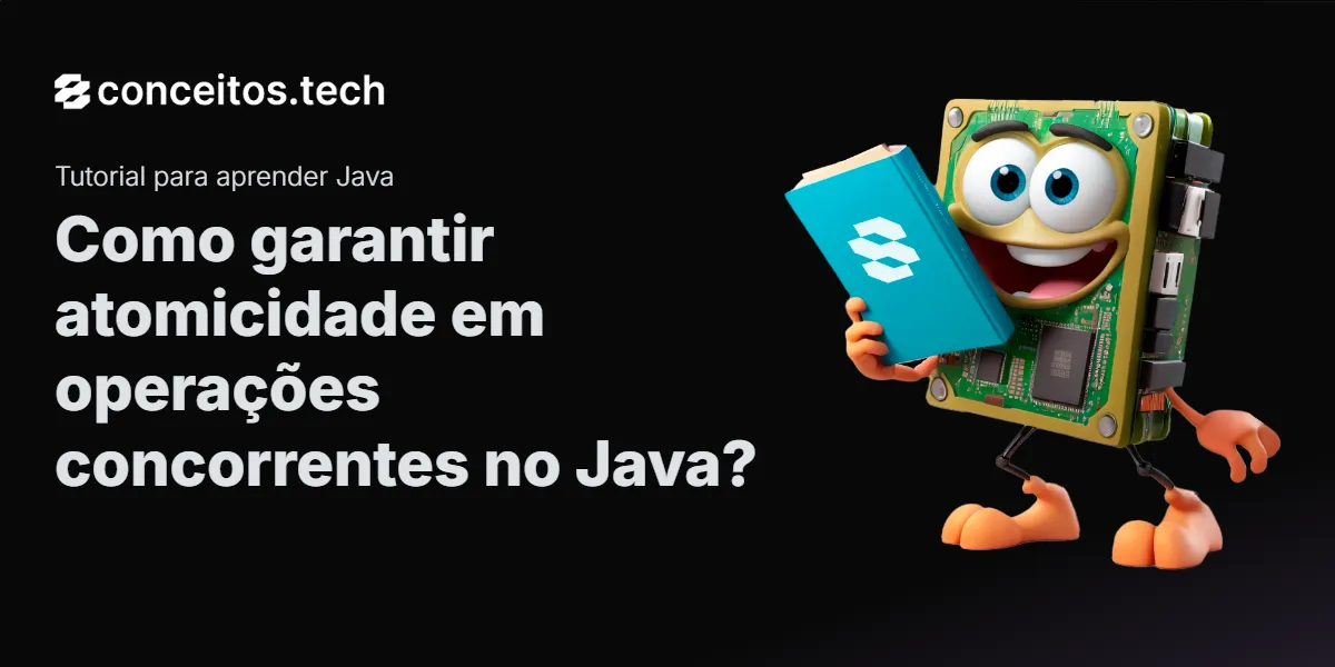 Compartilhe este tutorial: Como garantir atomicidade em operações concorrentes no Java?