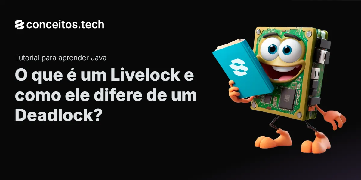 Compartilhe este tutorial: O que é um Livelock e como ele difere de um Deadlock?