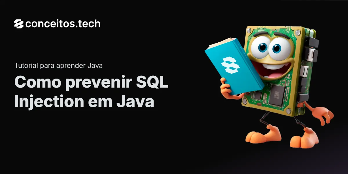 Compartilhe este tutorial: Como prevenir SQL Injection em Java