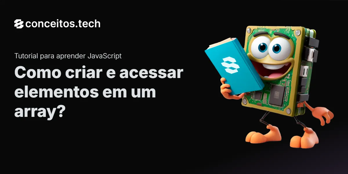 Compartilhe este tutorial: Como criar e acessar elementos em um array?