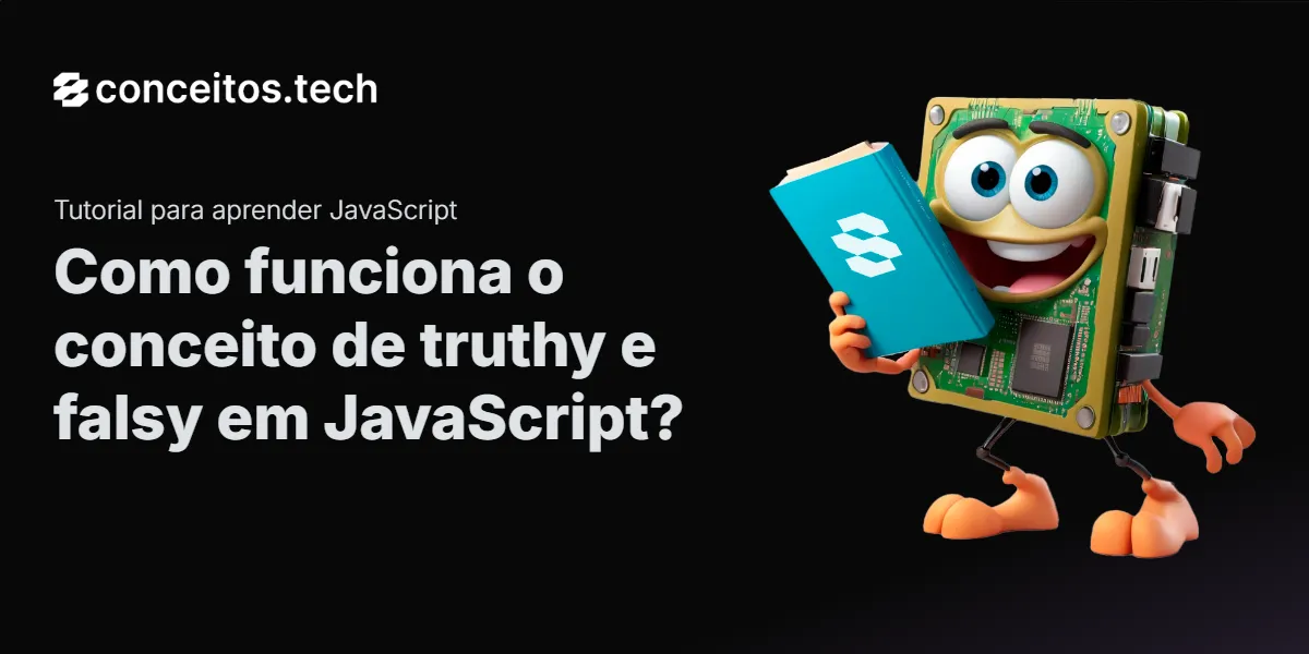Compartilhe este tutorial: Como funciona o conceito de truthy e falsy em JavaScript?