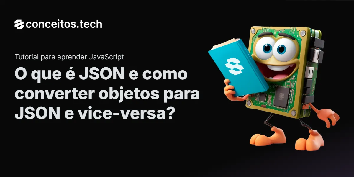 Compartilhe este tutorial: O que é JSON e como converter objetos para JSON e vice-versa?