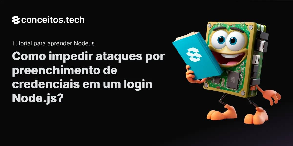 Compartilhe este tutorial: Como impedir ataques por preenchimento de credenciais em um login Node.js?