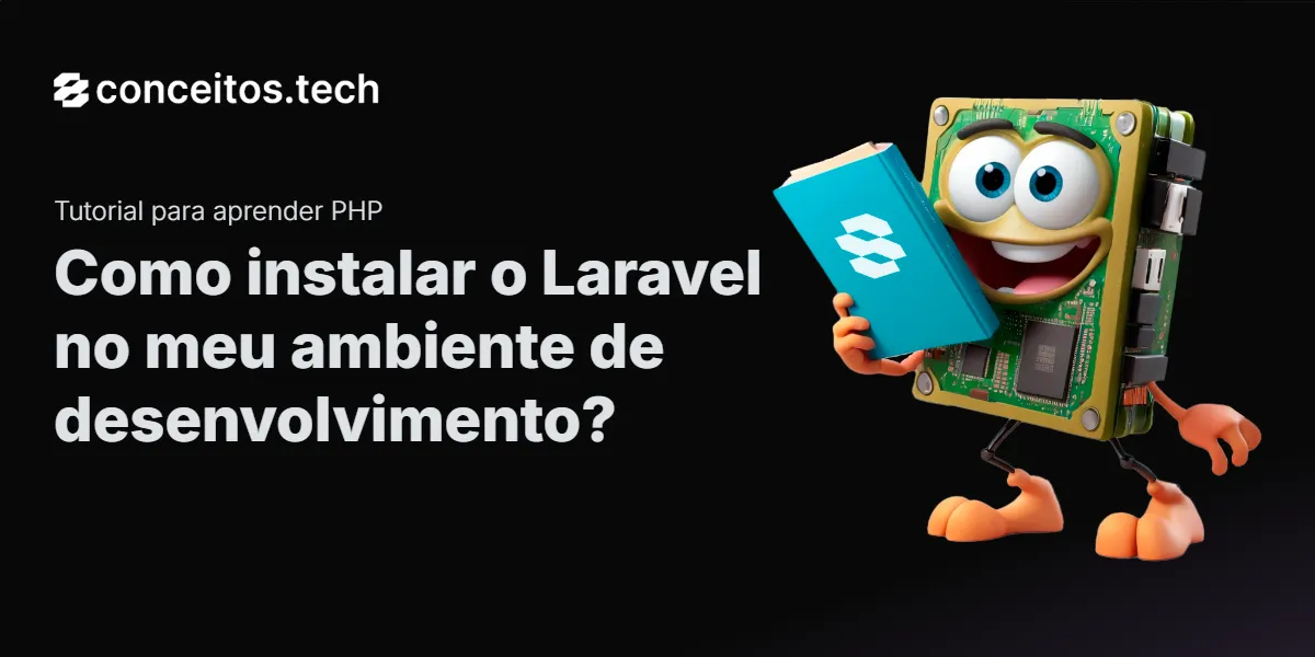 Compartilhe este tutorial: Como instalar o Laravel no meu ambiente de desenvolvimento?