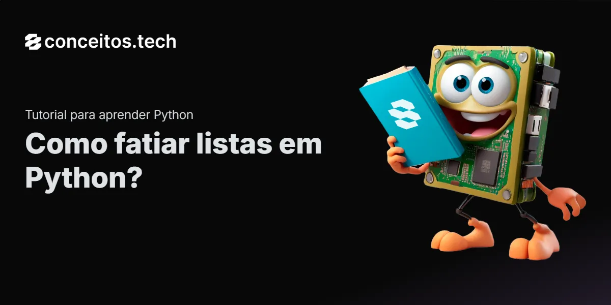 Compartilhe este tutorial: Como fatiar listas em Python?