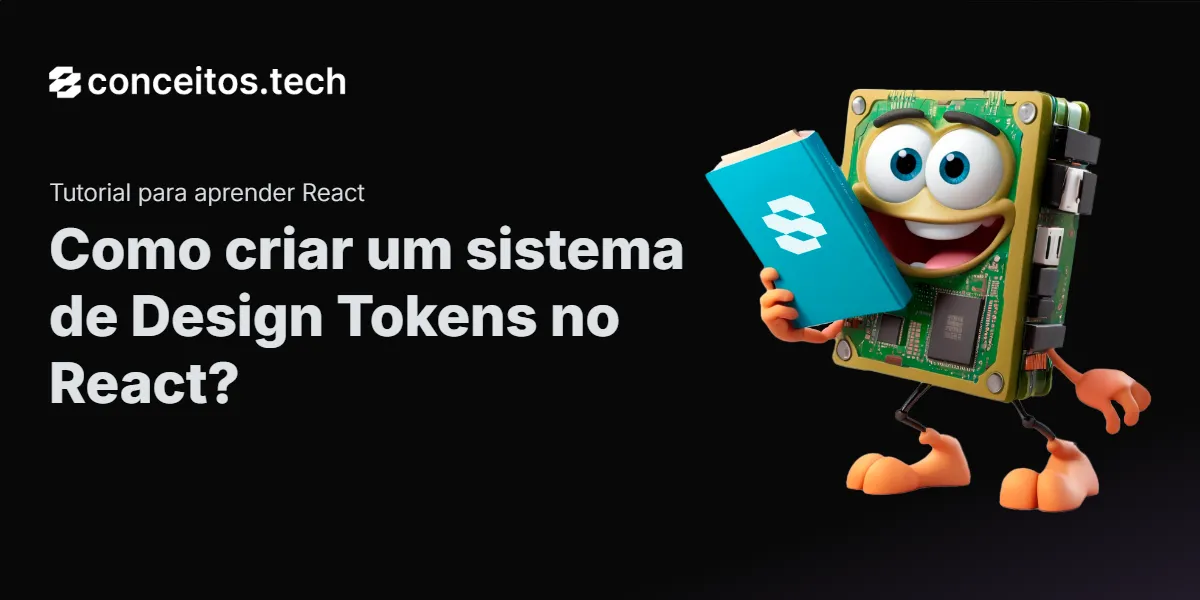 Compartilhe este tutorial: Como criar um sistema de Design Tokens no React?