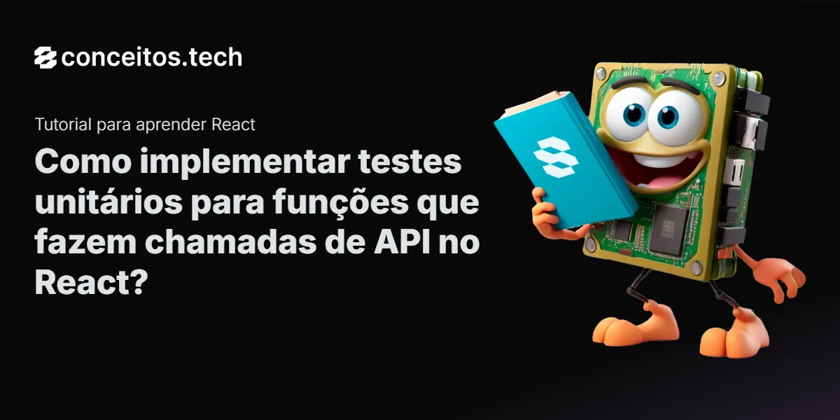 Compartilhe este tutorial: Como implementar testes unitários para funções que fazem chamadas de API no React?