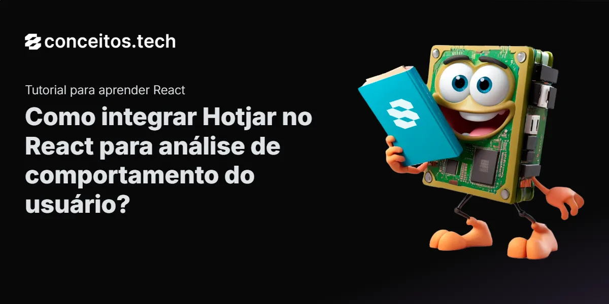 Compartilhe este tutorial: Como integrar Hotjar no React para análise de comportamento do usuário?