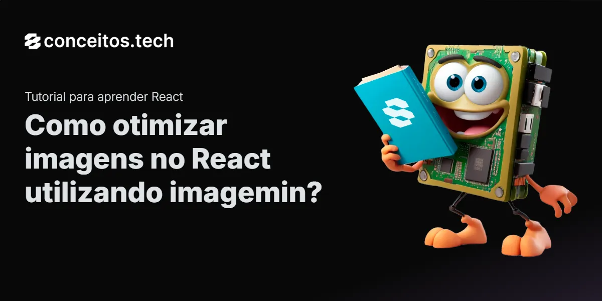 Compartilhe este tutorial: Como otimizar imagens no React utilizando imagemin?