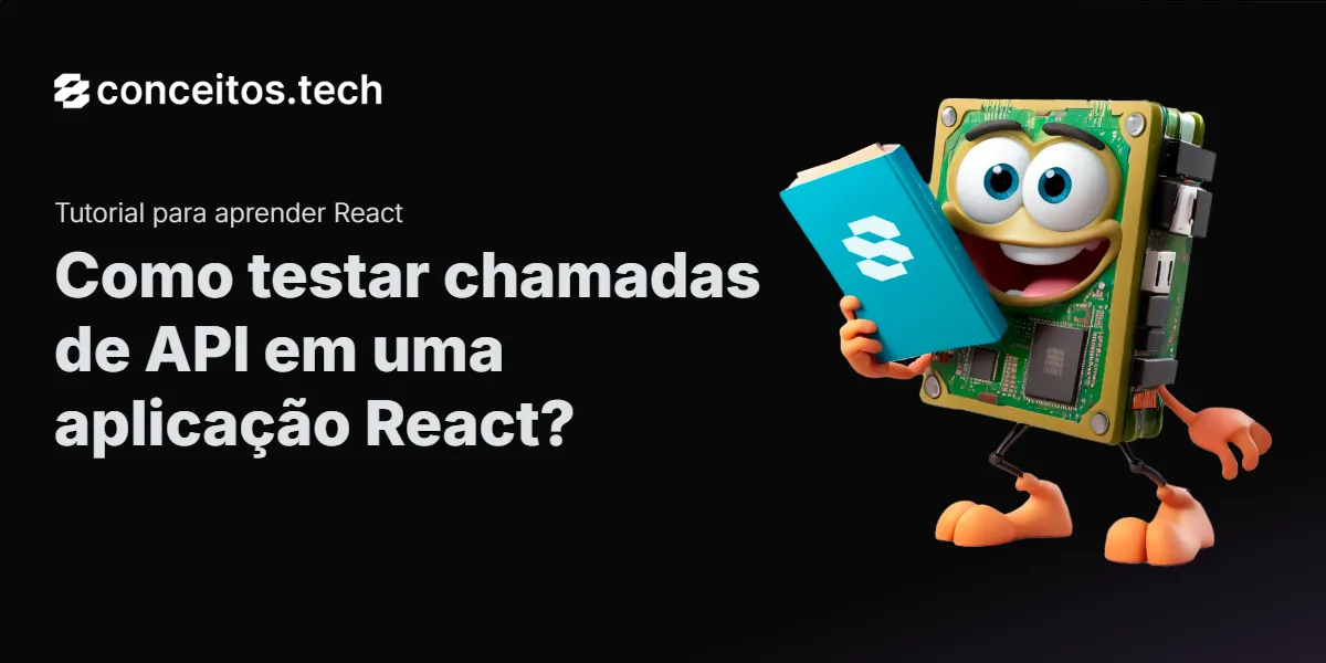 Compartilhe este tutorial: Como testar chamadas de API em uma aplicação React?
