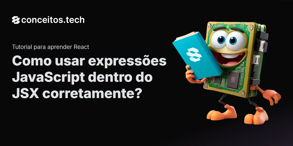 Compartilhe este tutorial: Como usar expressões JavaScript dentro do JSX corretamente?
