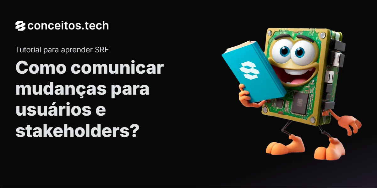 Compartilhe este tutorial: Como comunicar mudanças para usuários e stakeholders?