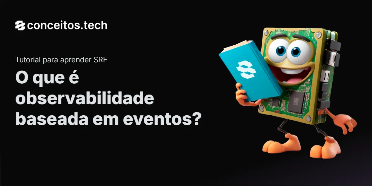 Compartilhe este tutorial: O que é observabilidade baseada em eventos?