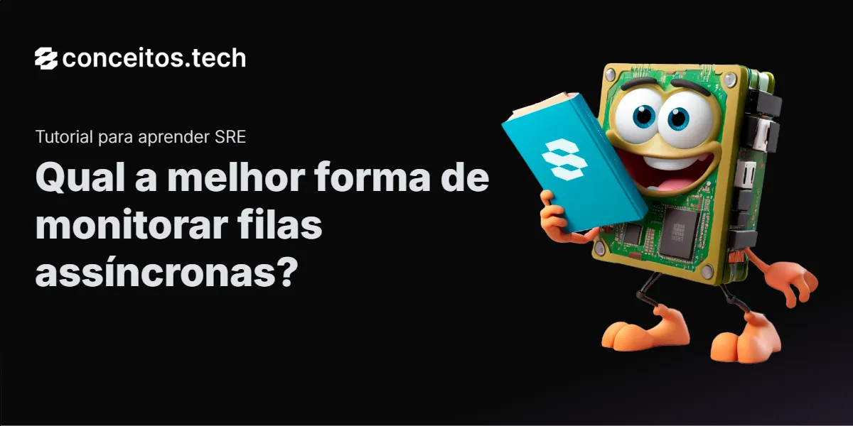 Compartilhe este tutorial: Qual a melhor forma de monitorar filas assíncronas?